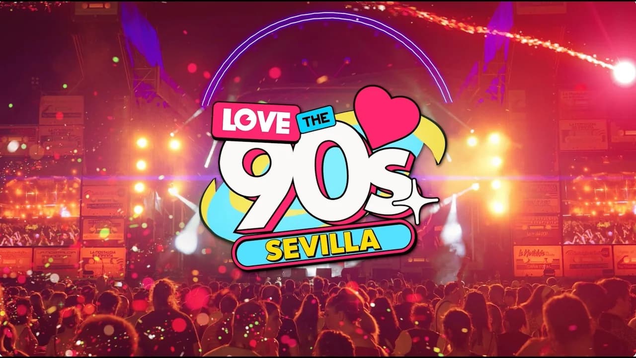 Love The 90's — Sevilla 2026 — CMTK Events Love The 90's Seville 2026 — image from the official confirmed-artists video (Sharemusic)